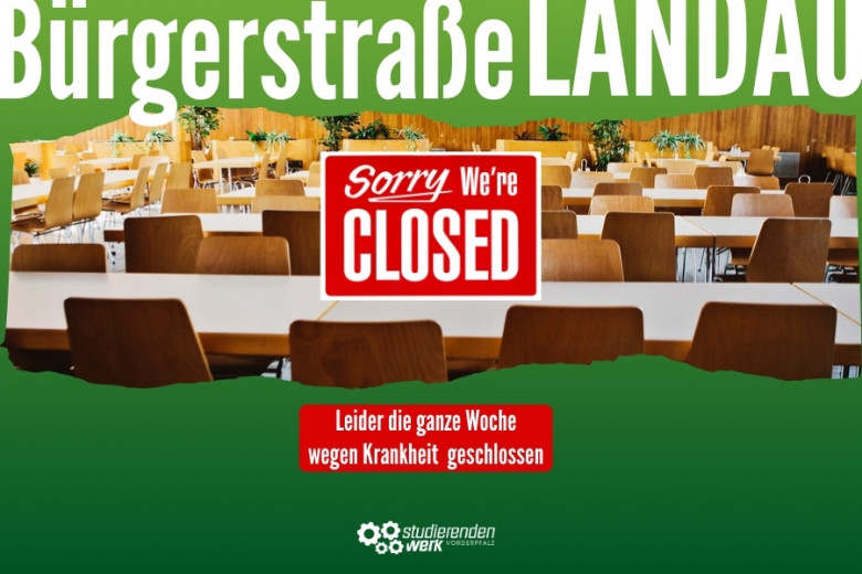 Bürgerstraße Landau geschlossen!