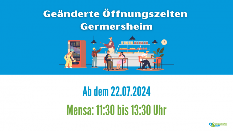 Changed opening hours Germersheim...