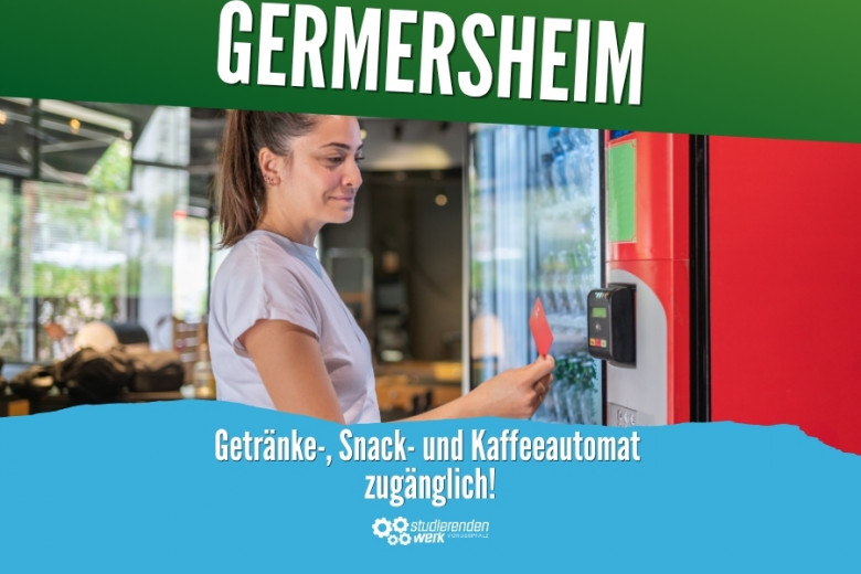 Germersheim: Getränke-,Snack- und Kaffeeautomaten zugänglich!