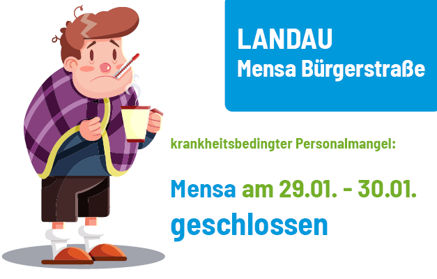 Mensa Bürgerstraße closed on 29 January and 30 January
