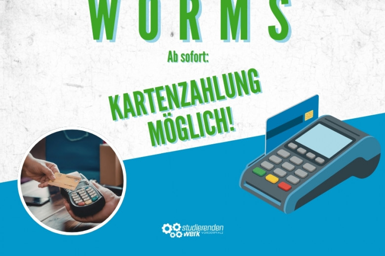 Worms: Kartenzahlung AB SOFORT möglich!